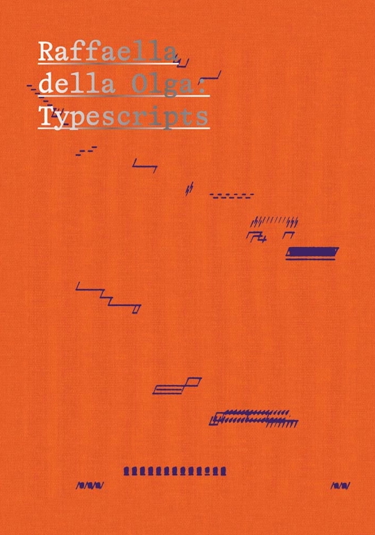 Raffaella della Olga: Typescripts